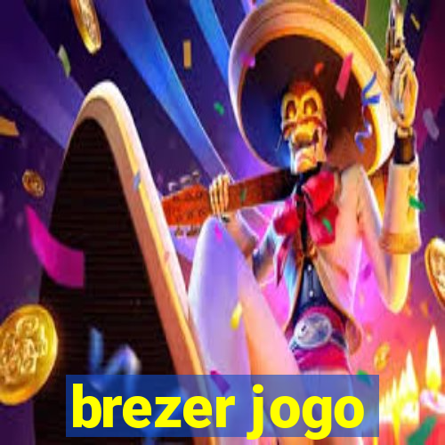 brezer jogo